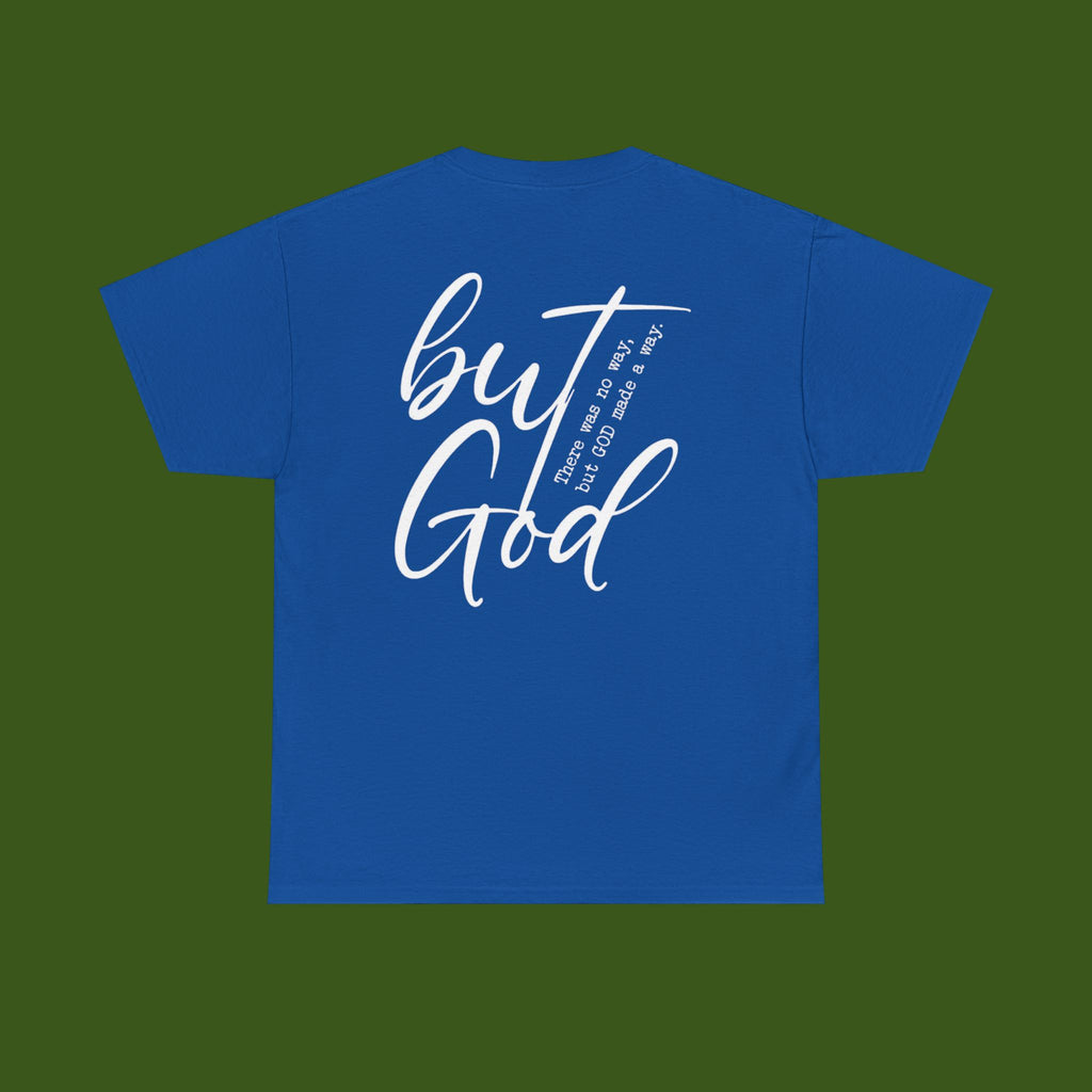but GOD!